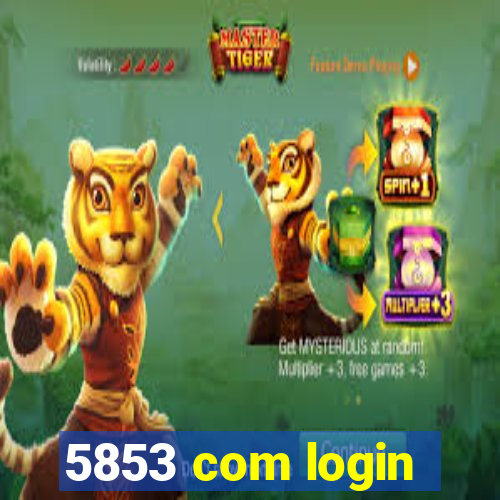 5853 com login